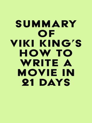 cover image of Summary of Viki King's How to Write a Movie in 21 Days